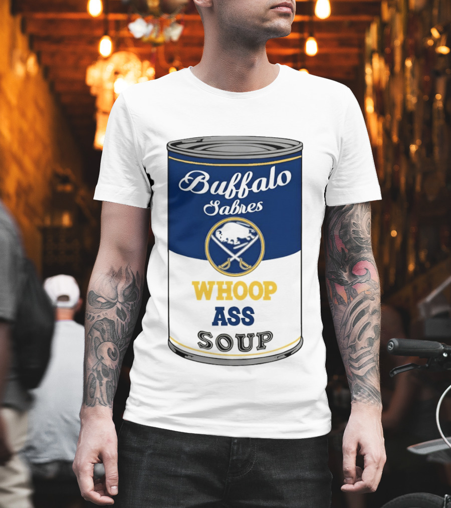 Buffalo Sabres Whoop Ass Soup NHL 2026 T-Shirt