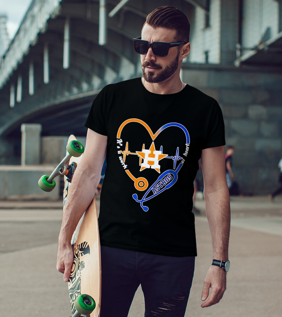 Houston Astros Nurse Heartbeat Stethoscope It's A Work Of Heart MLB T-Shirt