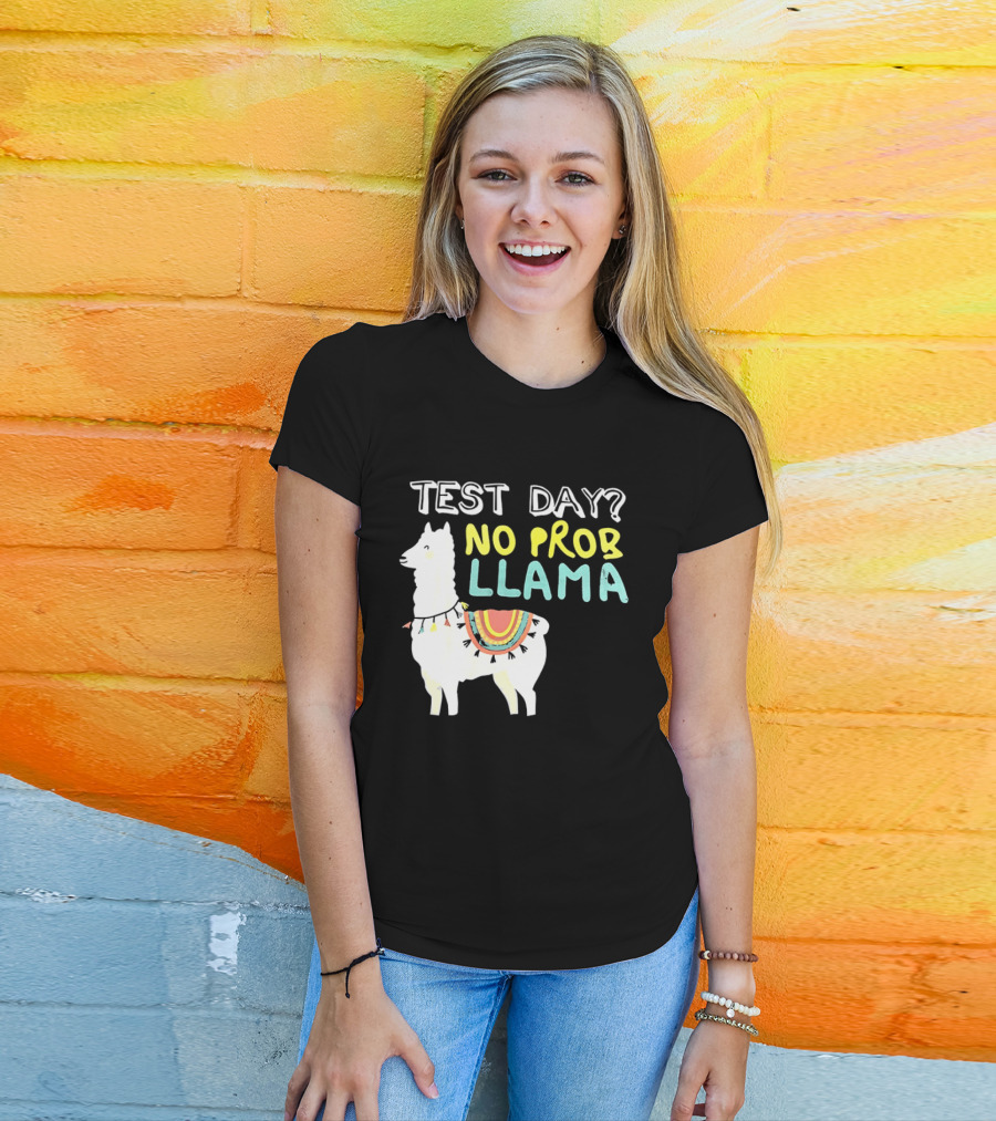 Test Day No Prob Llama Funny Test Prep Llama T-Shirt