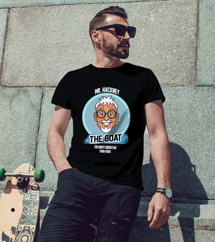 Mr. Hackney The Goat Tri Unity Christian 1990 2026 T-Shirt