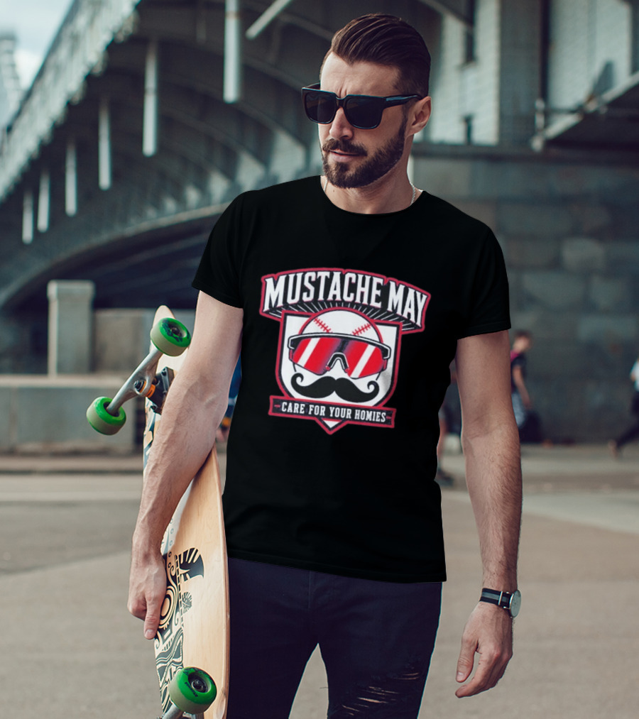 Mustache May 2026 Care For Your Homies Baseball Sunglasses Mustache T-Shirt