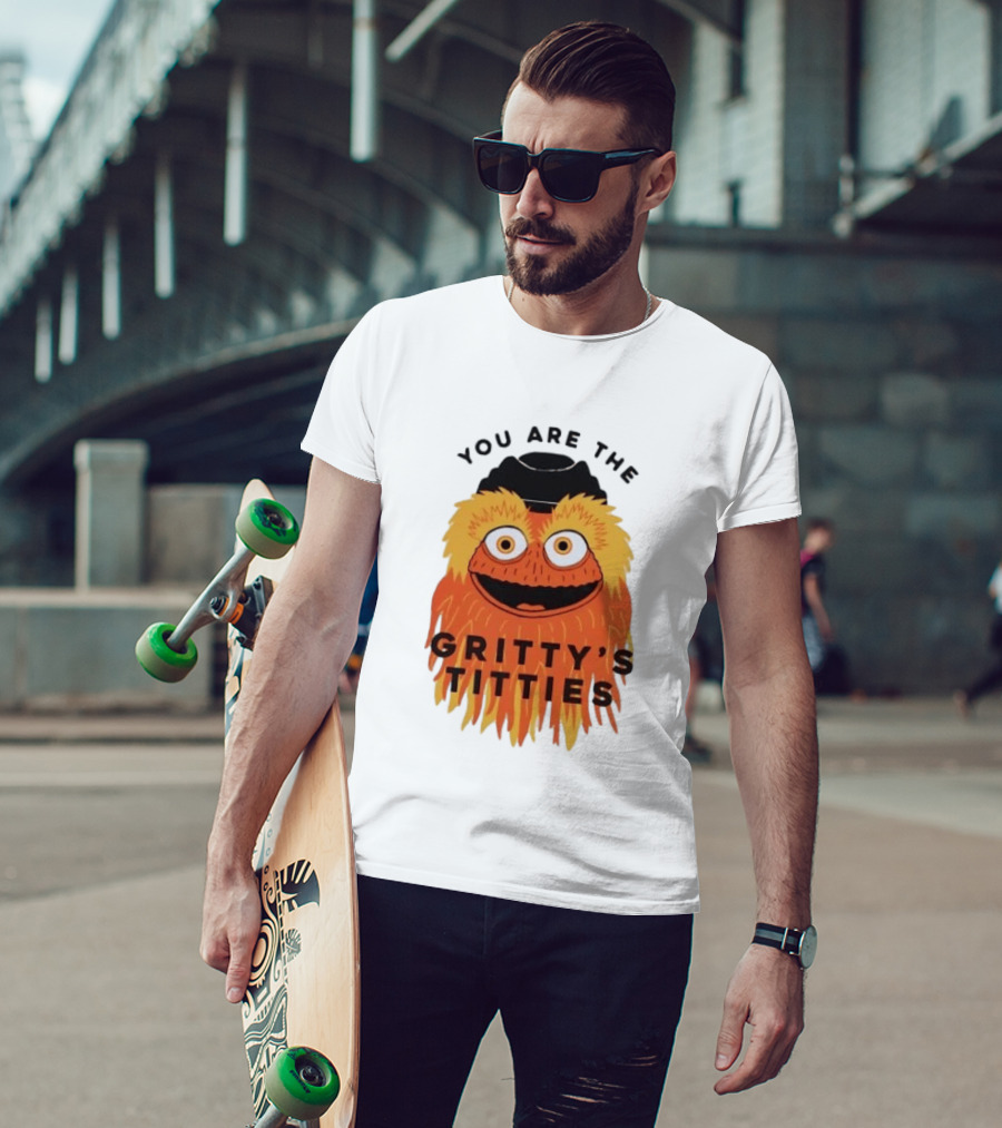 You Are The Gritty's Titties Flyers Fan T-Shirt