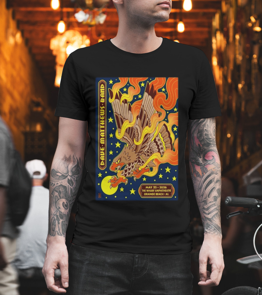 Dave Matthews Band May 25 2026 The Wharf Amphitheatre Orange Beach AL Eagle Stars Flames T-Shirt