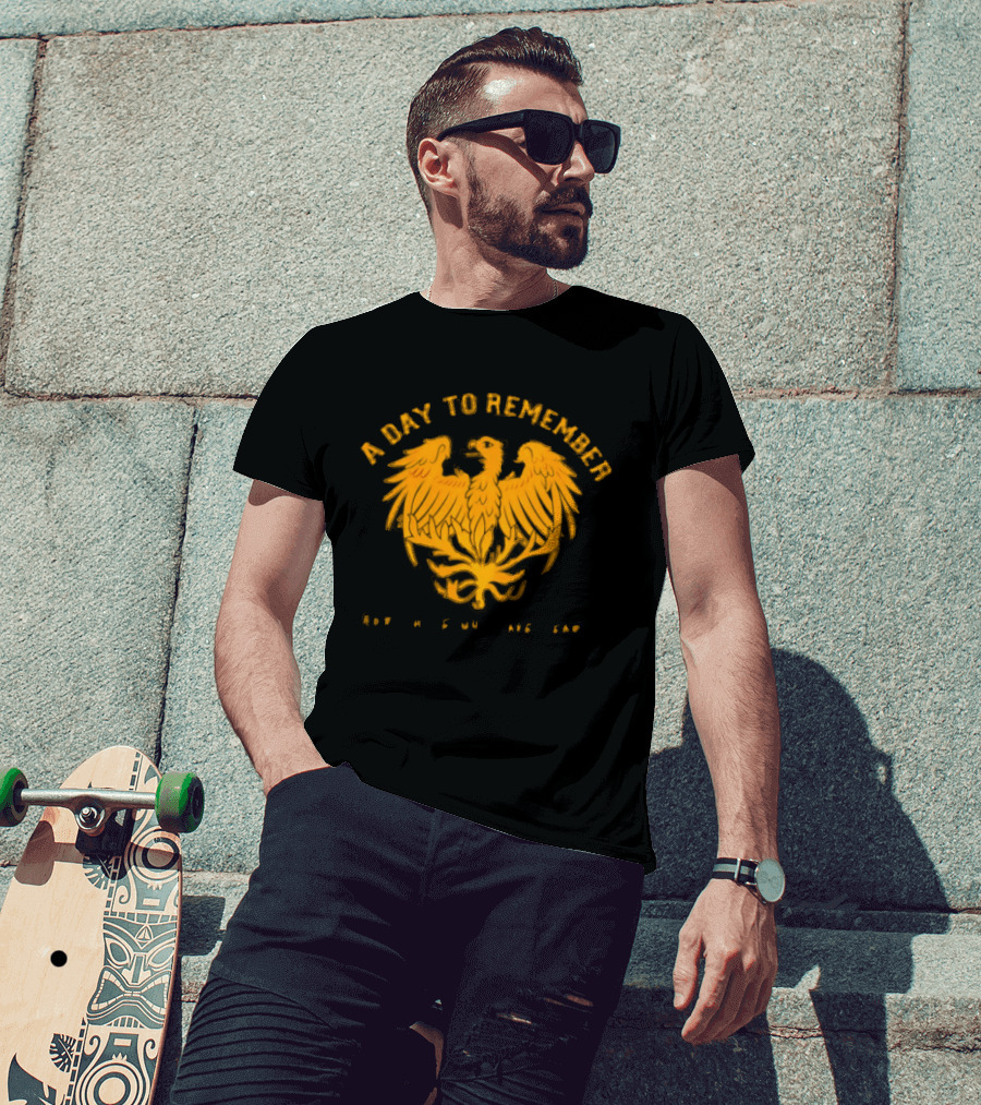 A Day To Remember For Those Who Have Heart Phoenix T-Shirt