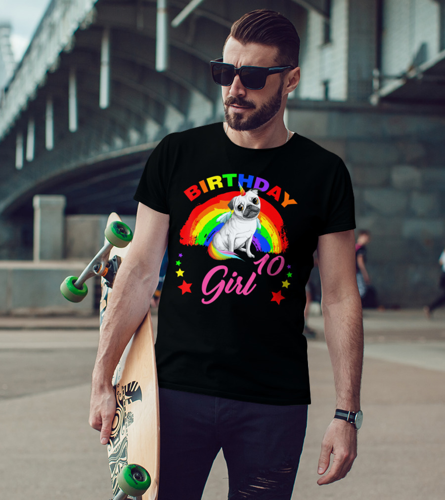 Birthday Girl 10 Unicorn Pug Rainbow Stars T-Shirt