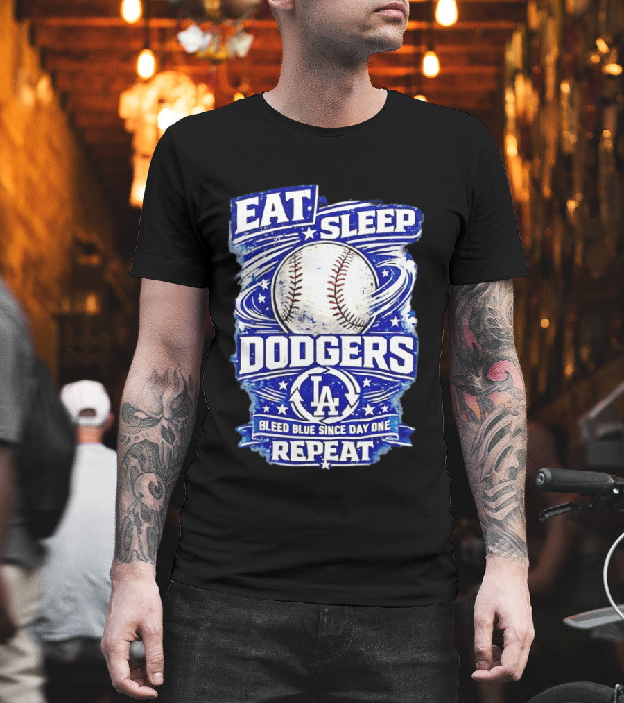 Eat Sleep Dodgers Bleed Blue Since Day One Repeat Baseball LA Team T-Shirt
