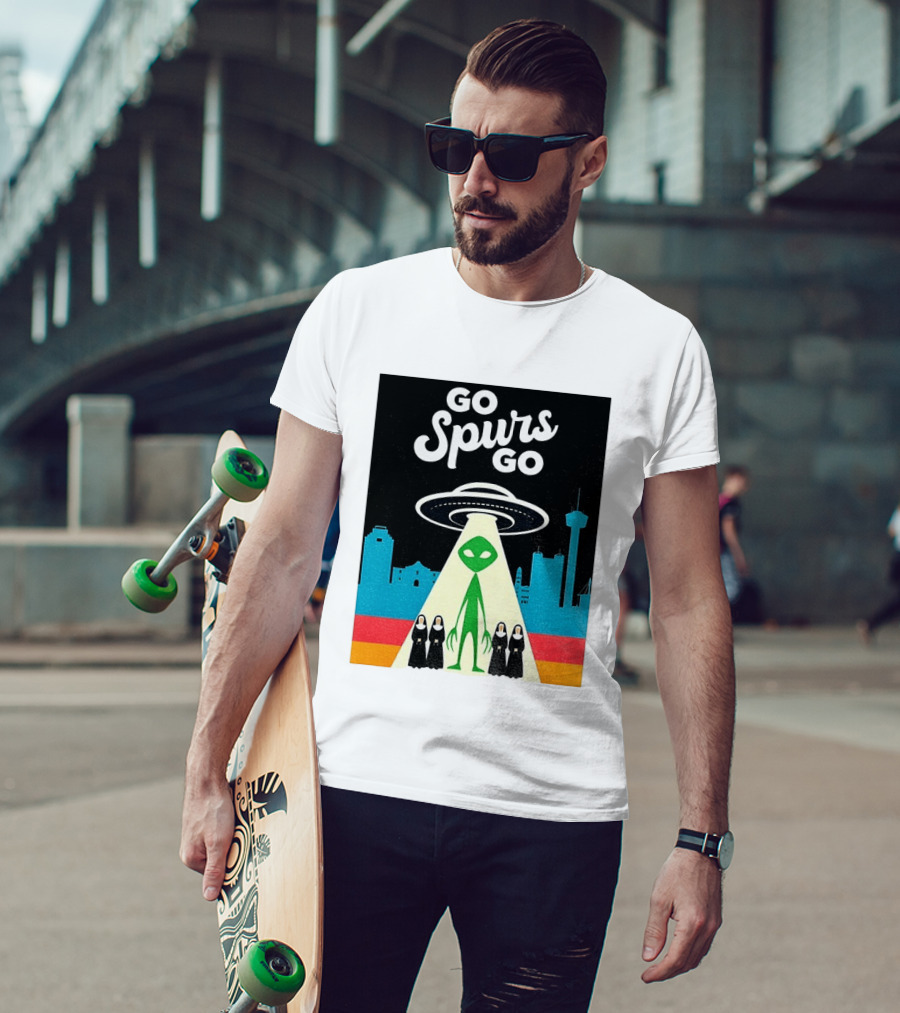 Go Spurs Go Alien Nuns UFO San Antonio Basketball Puro Pinche Spurs T-Shirt