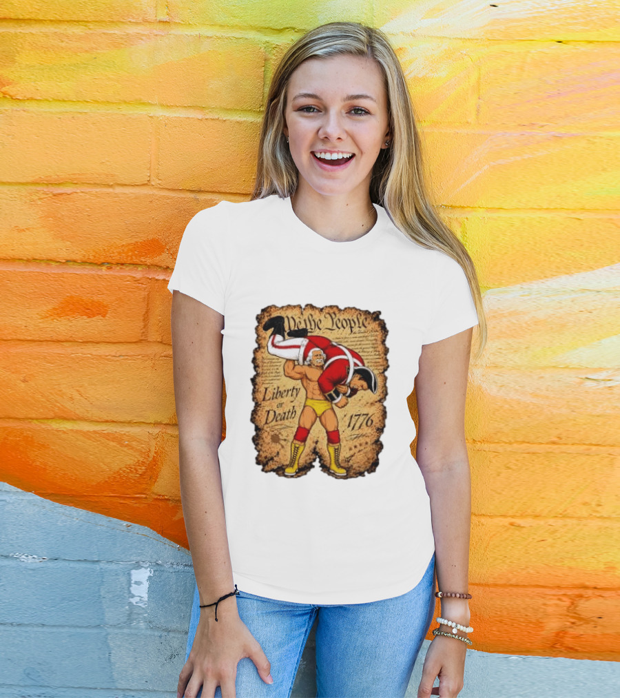 We The People Liberty Or Death 1776 Wrestler Carrying British Soldier T-Shirt