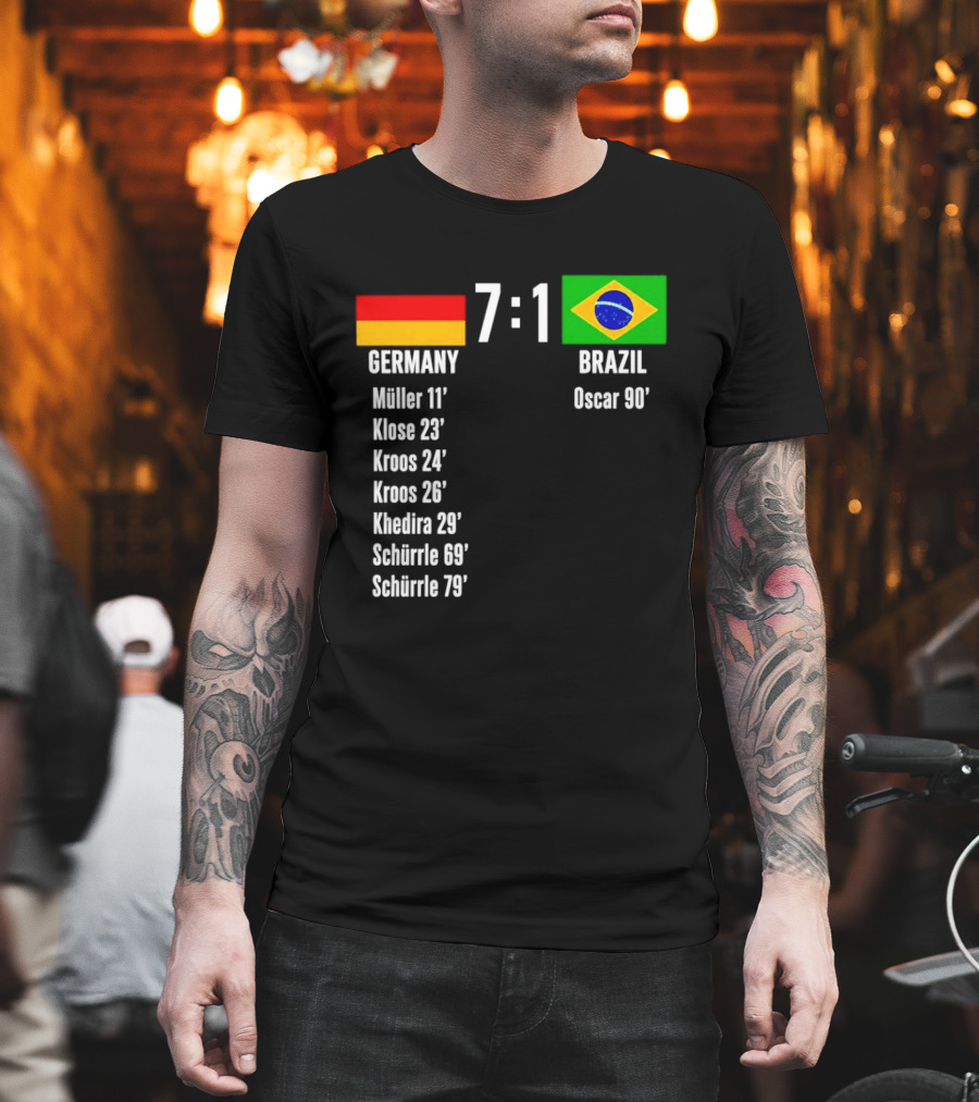 Germany 7 1 Brazil Müller Klose Kroos Khedira Schürrle Oscar Score T-Shirt