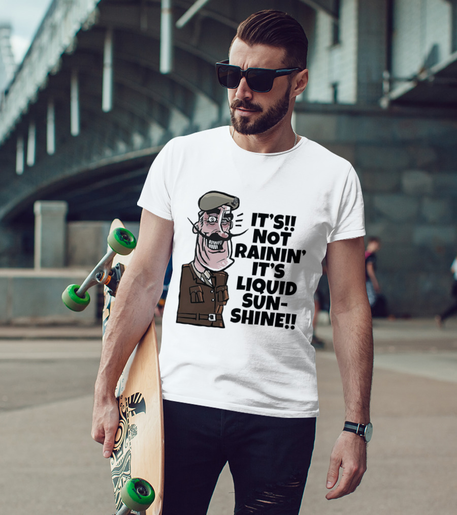 Field Marshal Montgomery It's Not Rainin' It's Liquid Sunshine British Army Vintage Humor T-Shirt