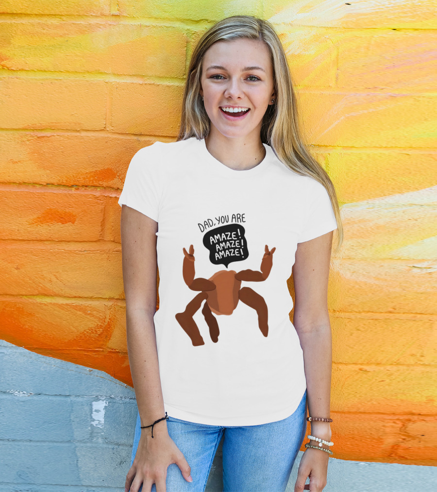 Dad You Are Amaze Amaze Amaze Crab Theme Father's Day T-Shirt