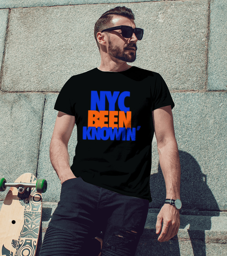 NYC Been Knowin' Knicks Fan Merchandise T-Shirt