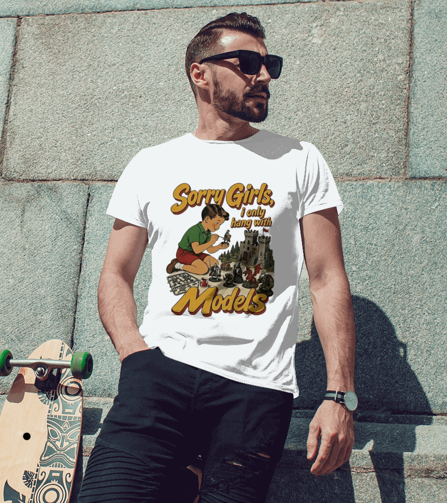 Sorry Girls I Only Hang With Models Kids Playing Figures T-Shirt