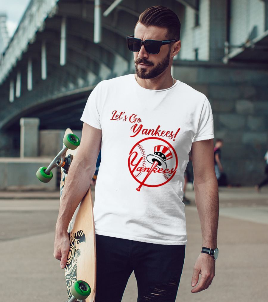 Let's Go Yankees Baseball Team Supporter's Edition T-Shirt