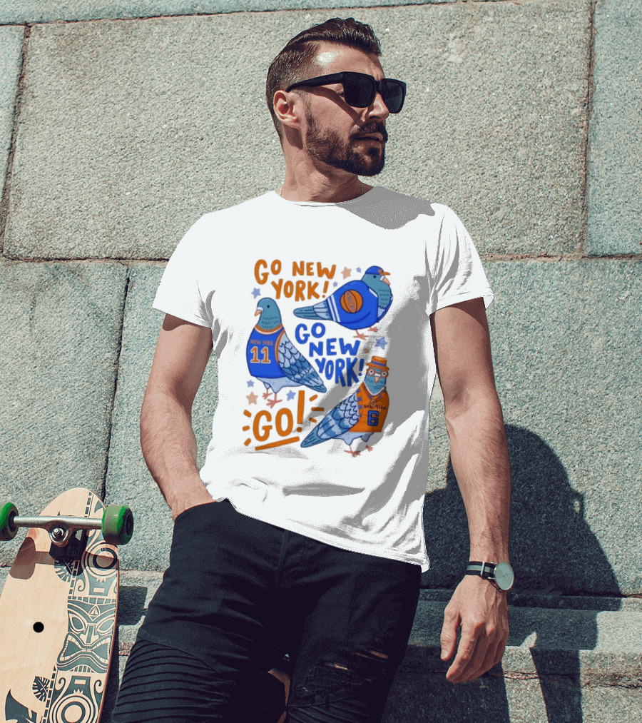 New York Knicks Go New York Pigeons Go NY Go Sport Team Spirit T-Shirt