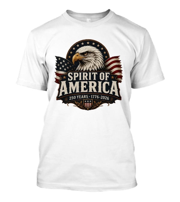 Spirit Of America Bald Eagle 250 Years 1776 2026 T-Shirt