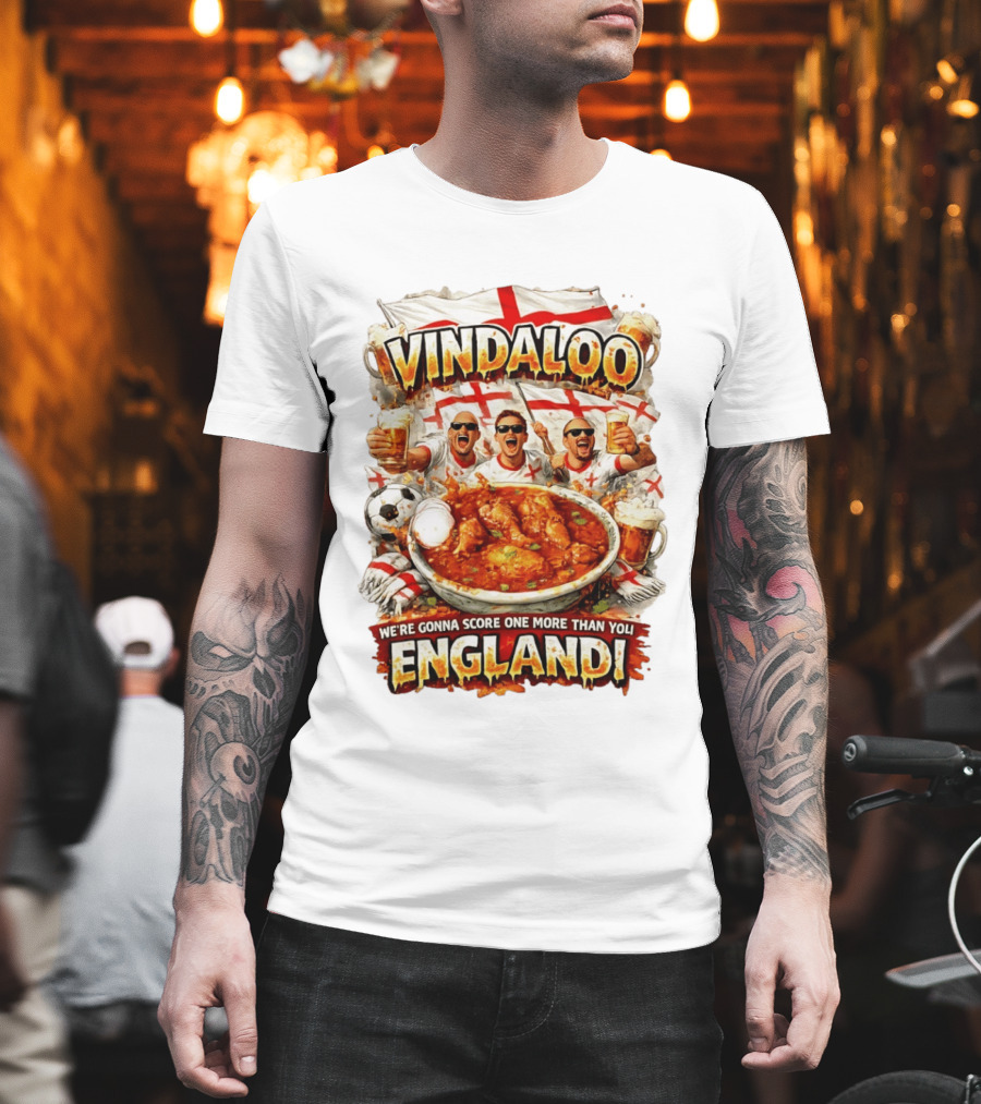 Vindaloo England Football We're Gonna Score One More Than You T-Shirt