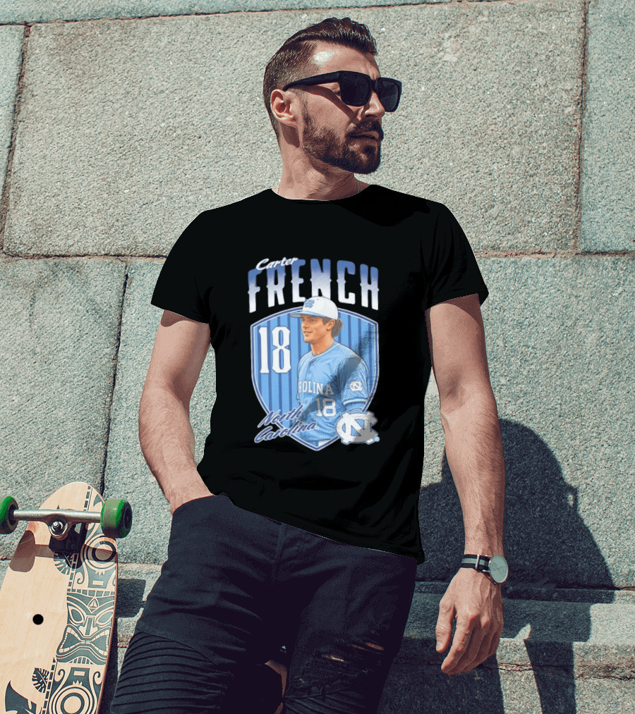 Carter French 18 North Carolina Baseball Player Tar Heels Fan Gear T-Shirt