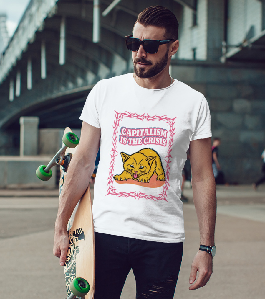 Capitalism Is The Crisis Angry Kitten Bold Text Pink Border T-Shirt