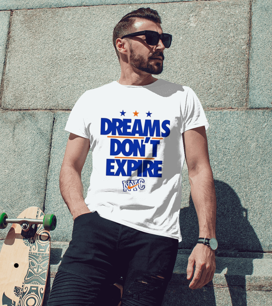 Dreams Don't Expire NYC New York City Stars And Stripes T-Shirt