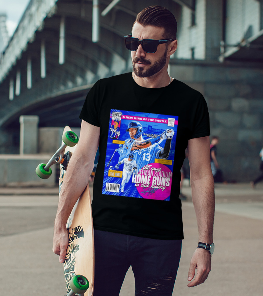 Salvador Perez The Most Kauffman Stadium Home Runs Kansas City Royals New King Of The Castle T-Shirt