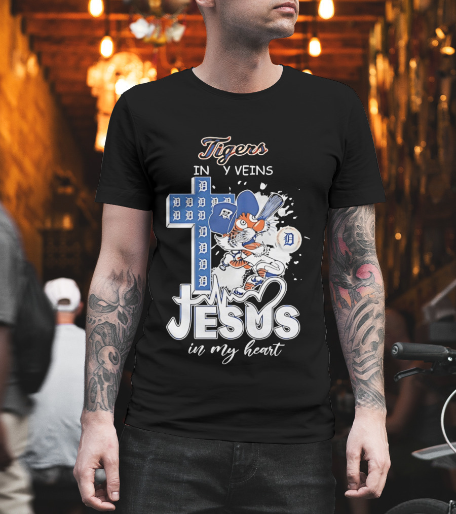 Detroit Tigers In My Veins Jesus In My Heart T-Shirt
