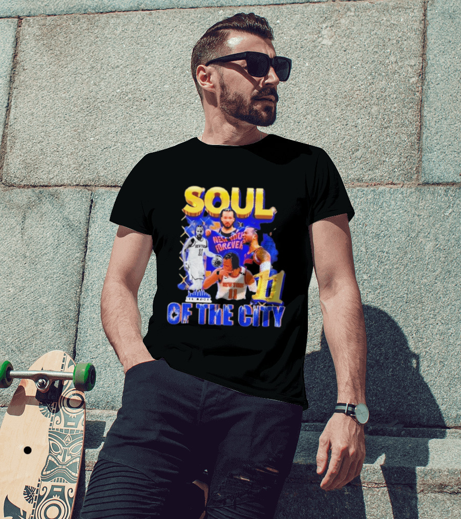 New York Knicks Jalen Brunson 11 Soul Of The City Forever T-Shirt