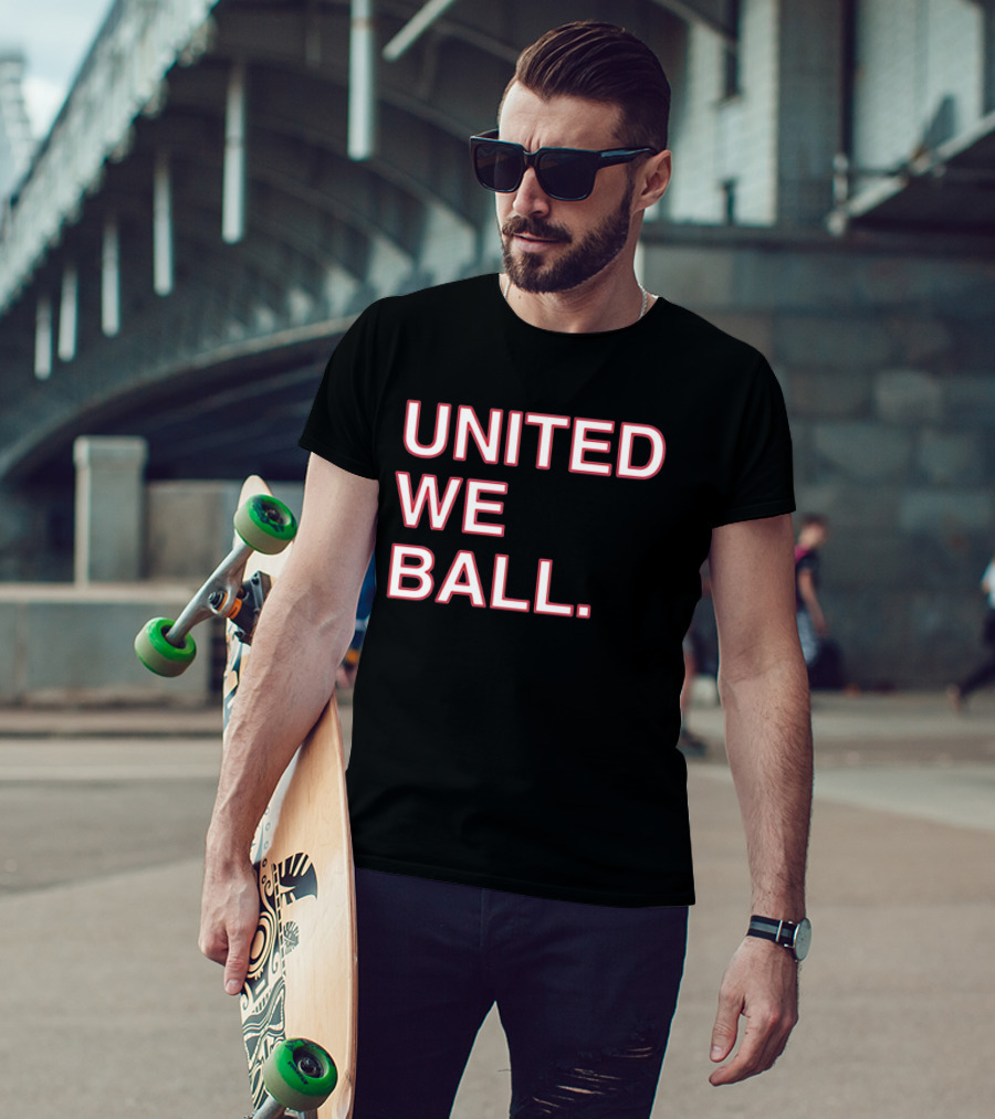 United We Ball Basketball Teamwork Sports Motivation T-Shirt