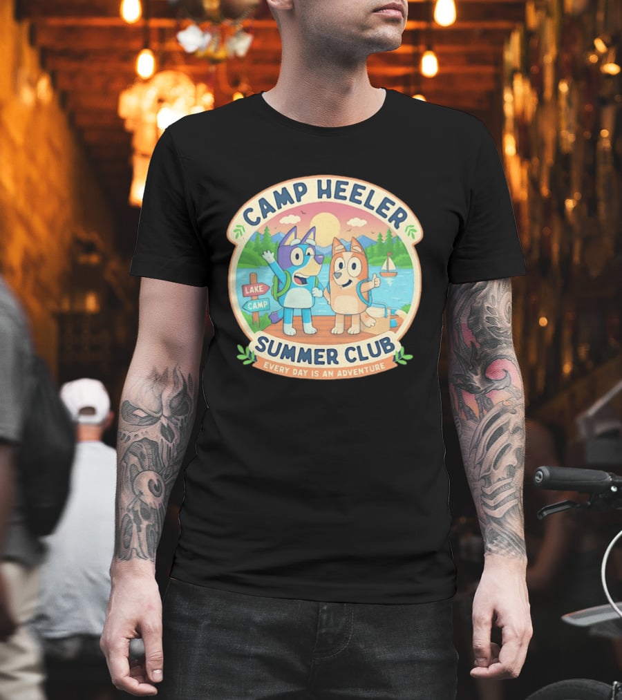 Camp Heeler Summer Club Every Day Is An Adventure Lake Camp Fun T-Shirt