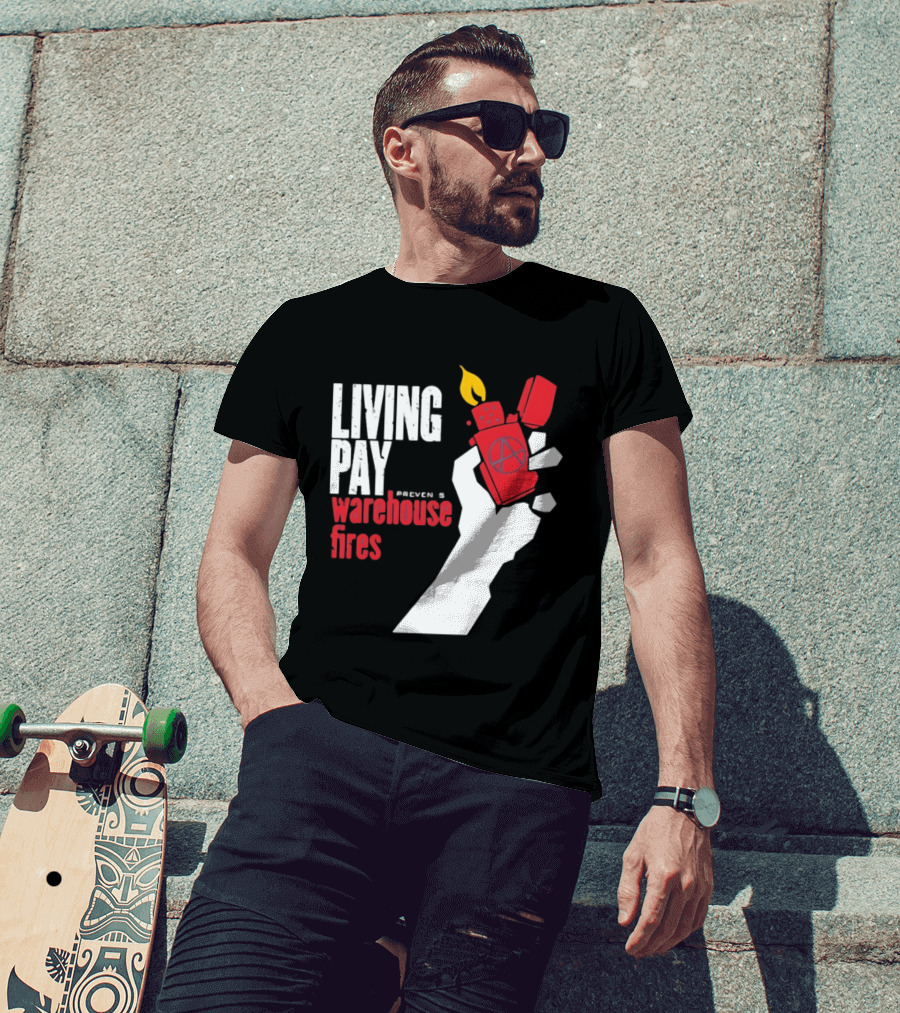 Living Pay Causes Warehouse Fires Anarchy Lighter T-Shirt