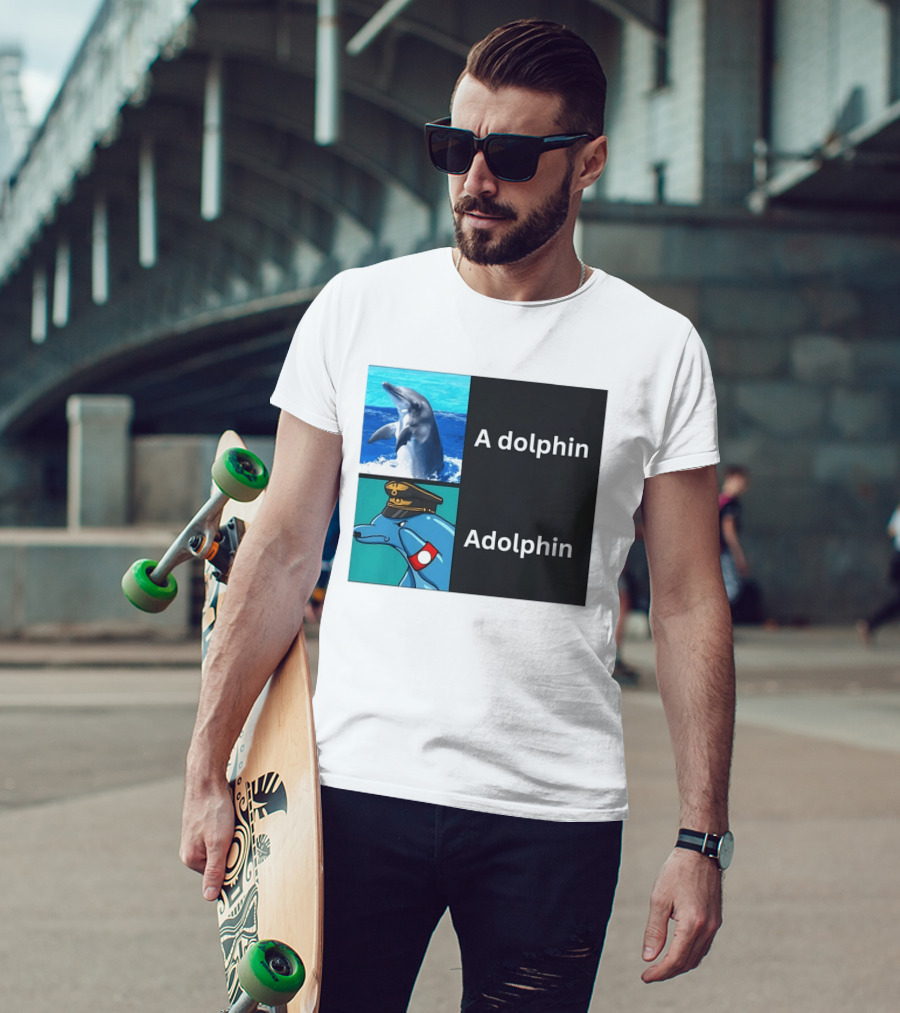A Dolphin Adolphin Pun Wordplay Animal Meme T-Shirt
