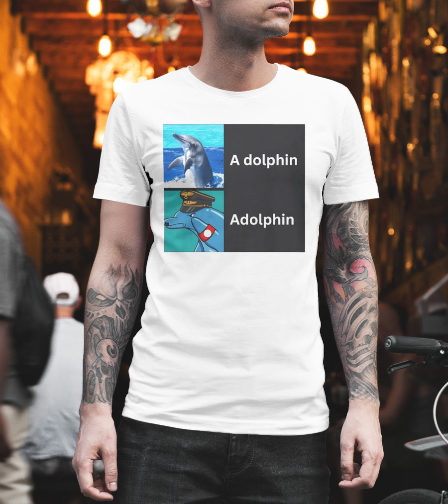 A Dolphin Adolphin Pun Wordplay Animal Meme T-Shirt