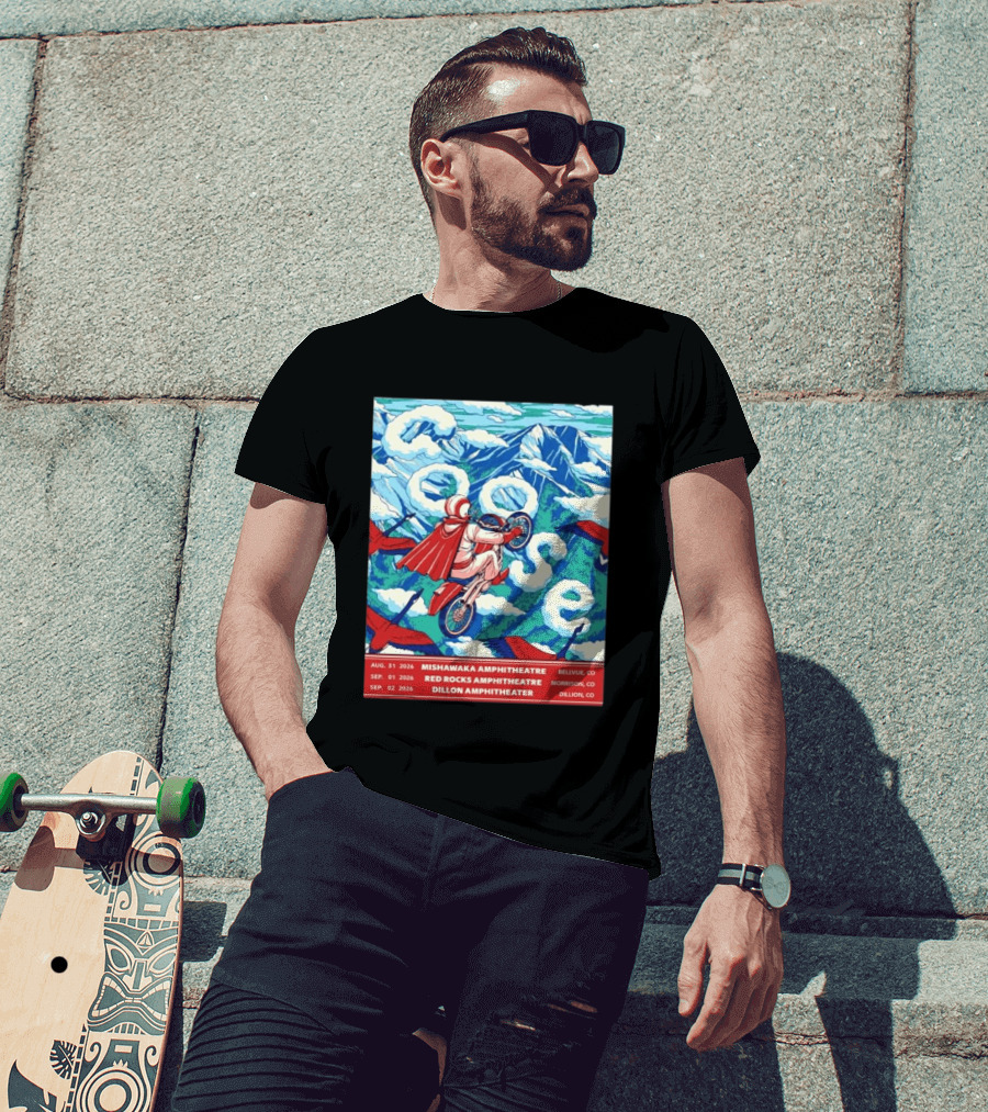 Goose Colorado Run 2026 Mishawaka Red Rocks Dillon Amphitheater August 31 To September 2 T-Shirt
