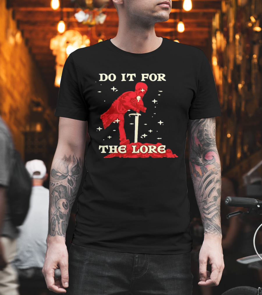 Skeleton Knight Do It For The Lore Adventure Gaming Fantasy T-Shirt