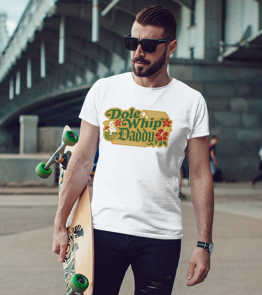 Dole Whip Daddy Pineapple Tropical Flowers Vacation T-Shirt
