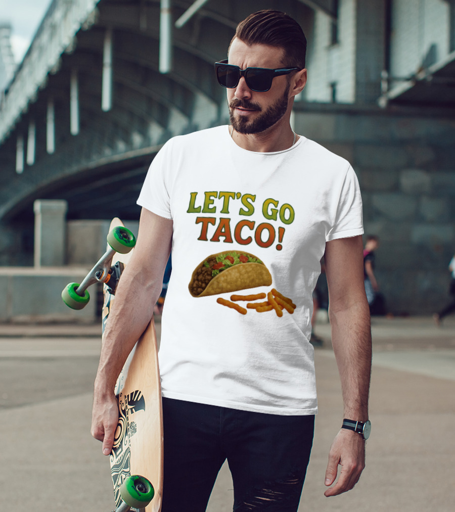 Let's Go Taco With Crunchy Cheese Snacks T-Shirt