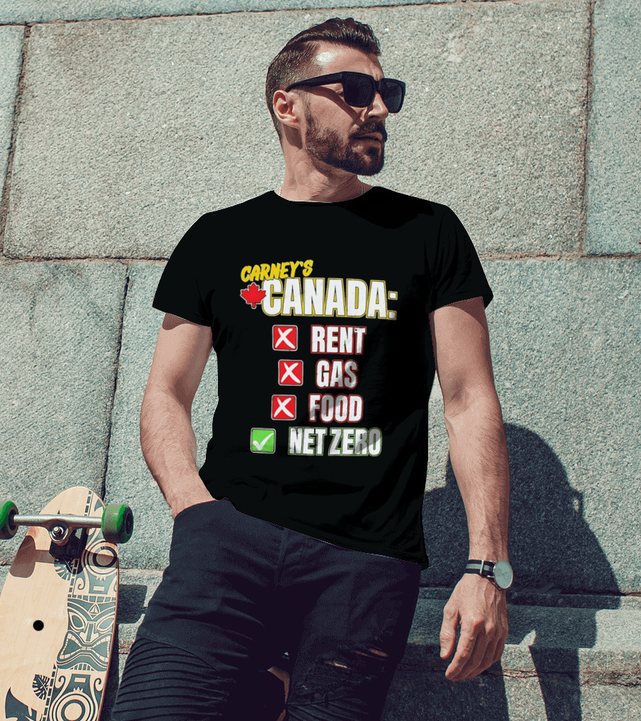 Carney's Canada Rent Gas Food Net Zero Maple Leaf Checkmarks T-Shirt