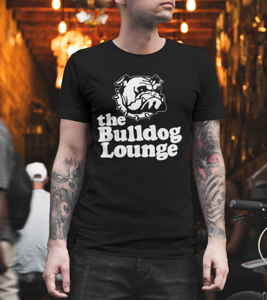 The Bulldog Lounge Dog Lover Bar Pub T-Shirt