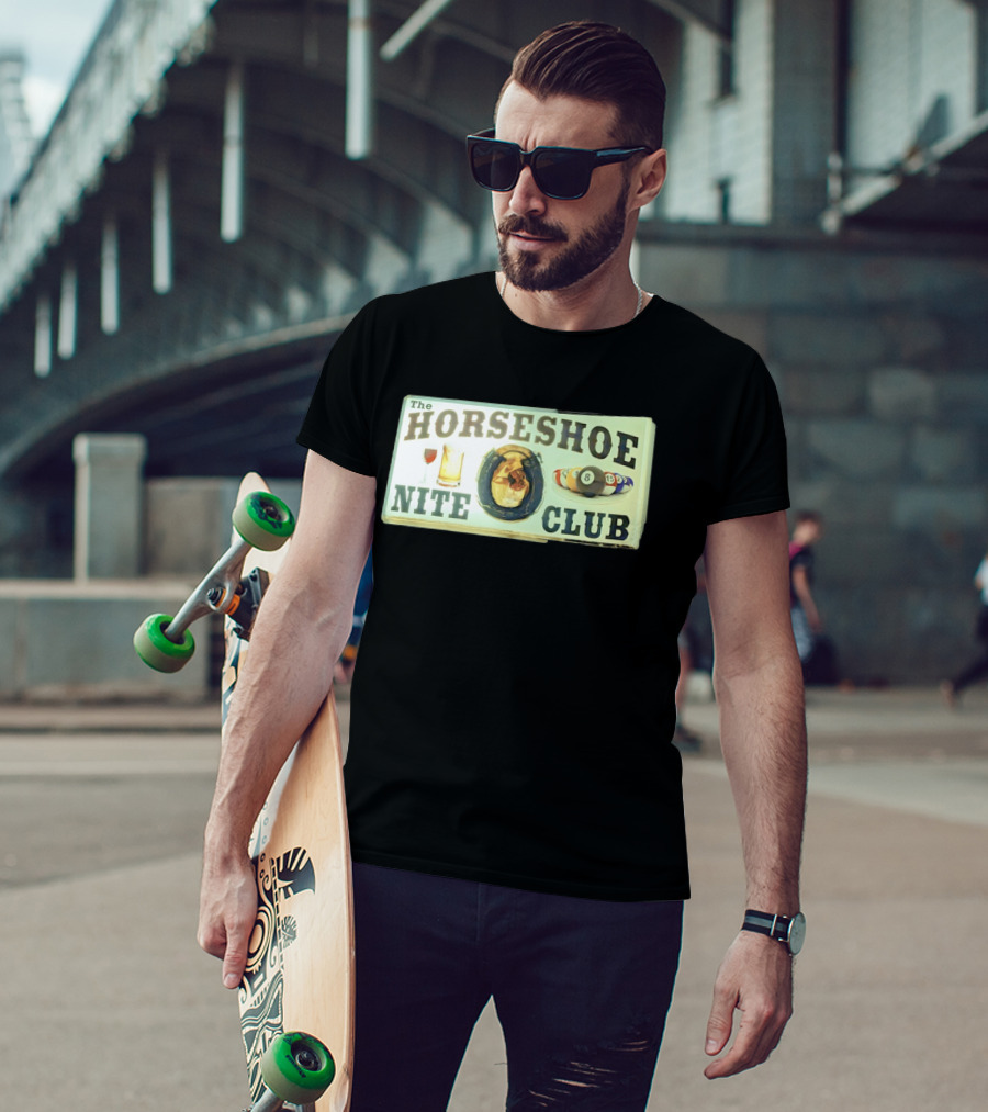 The Horseshoe Nite Club Pool Billiards Drinks Horseshoe T-Shirt