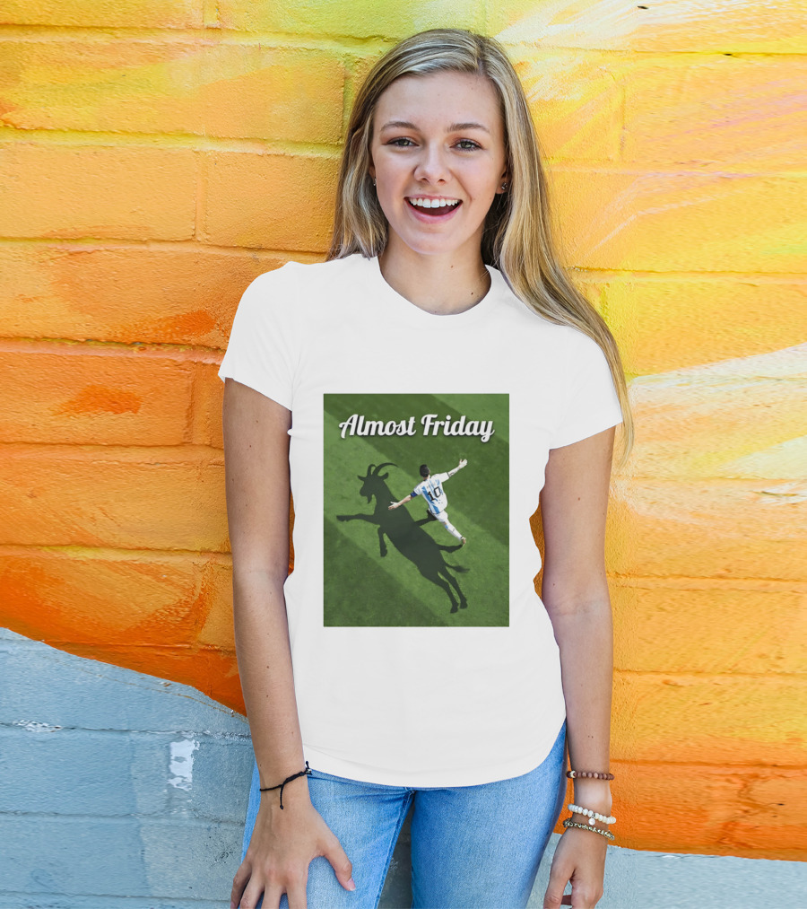 Almost Friday Lionel Messi Argentina GOAT Shadow Celebration T-Shirt