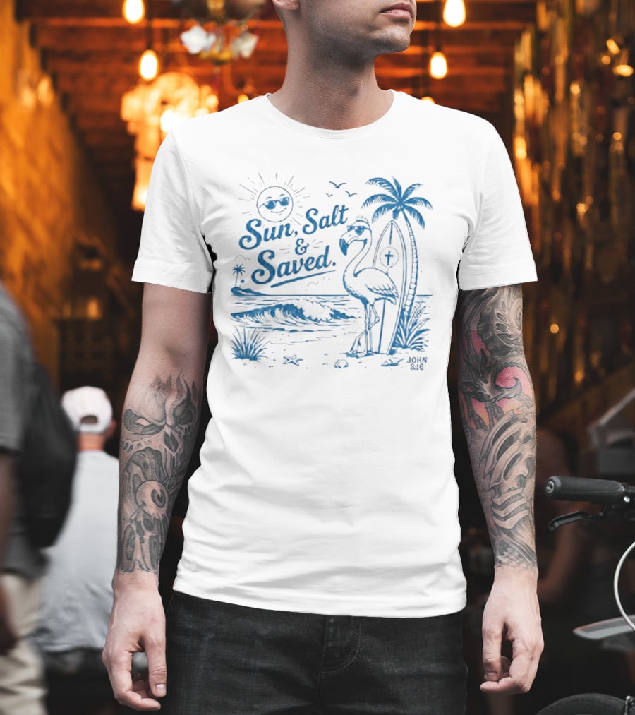 Sun Salt And Saved Flamingo Beach Scene With John 3 16 Christian T-Shirt