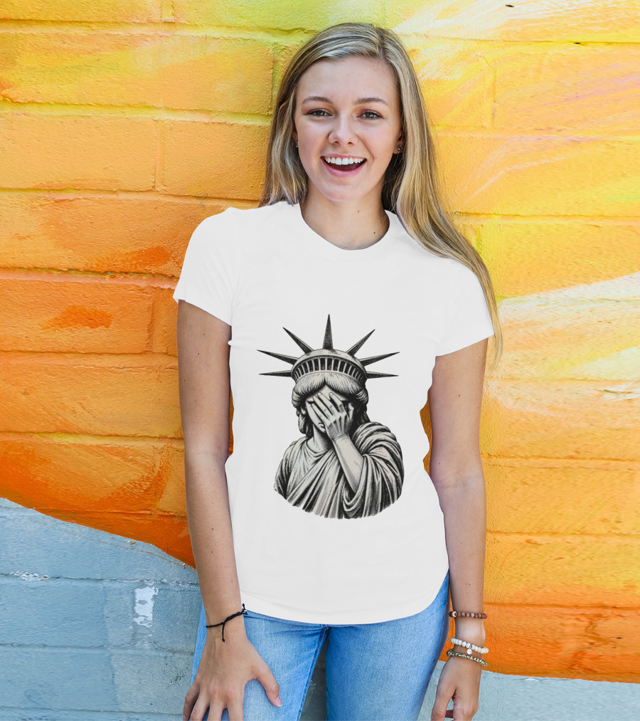 The State Of Things Statue Of Liberty Facepalm T-Shirt