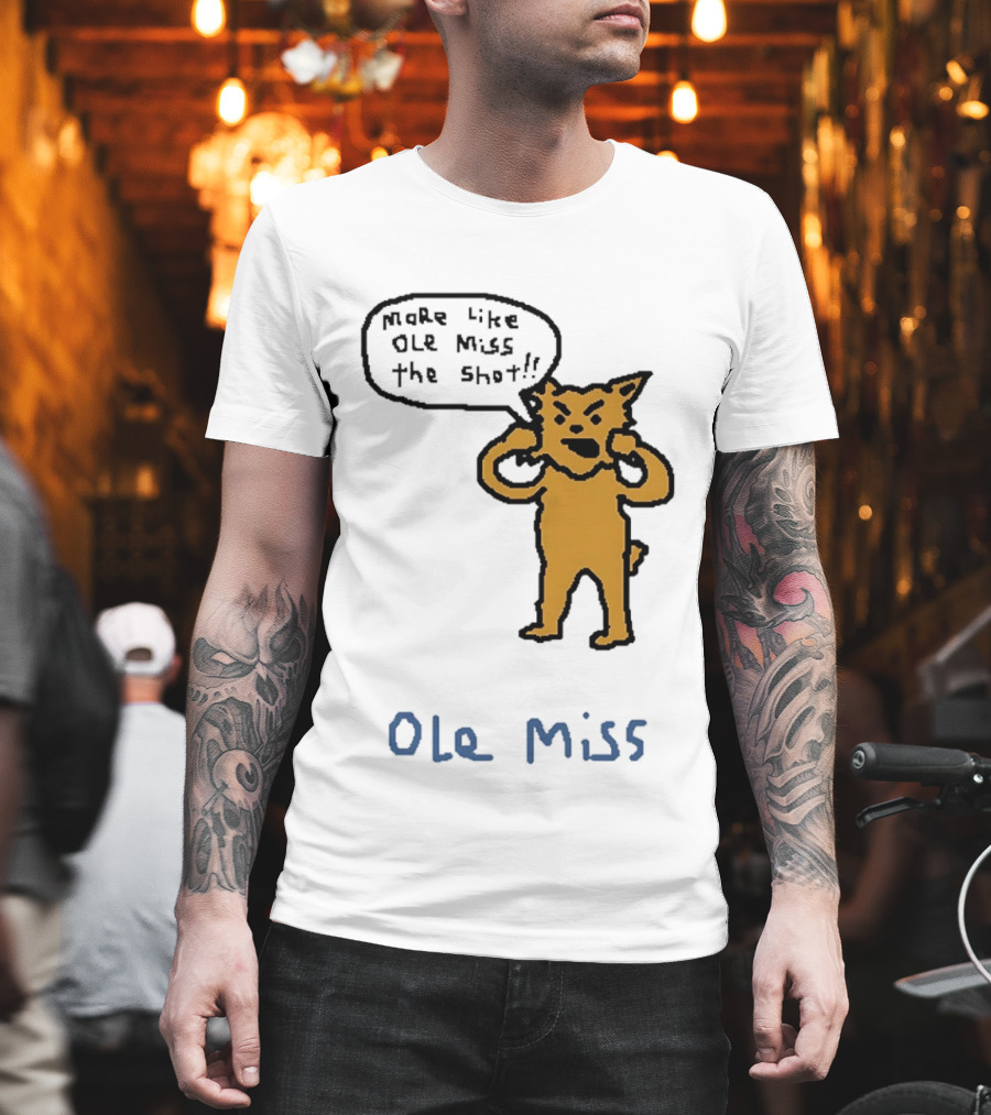 Kentucky Vs Ole Miss Basketball Funny More Like Ole Miss The Shot SEC 2026 T-Shirt