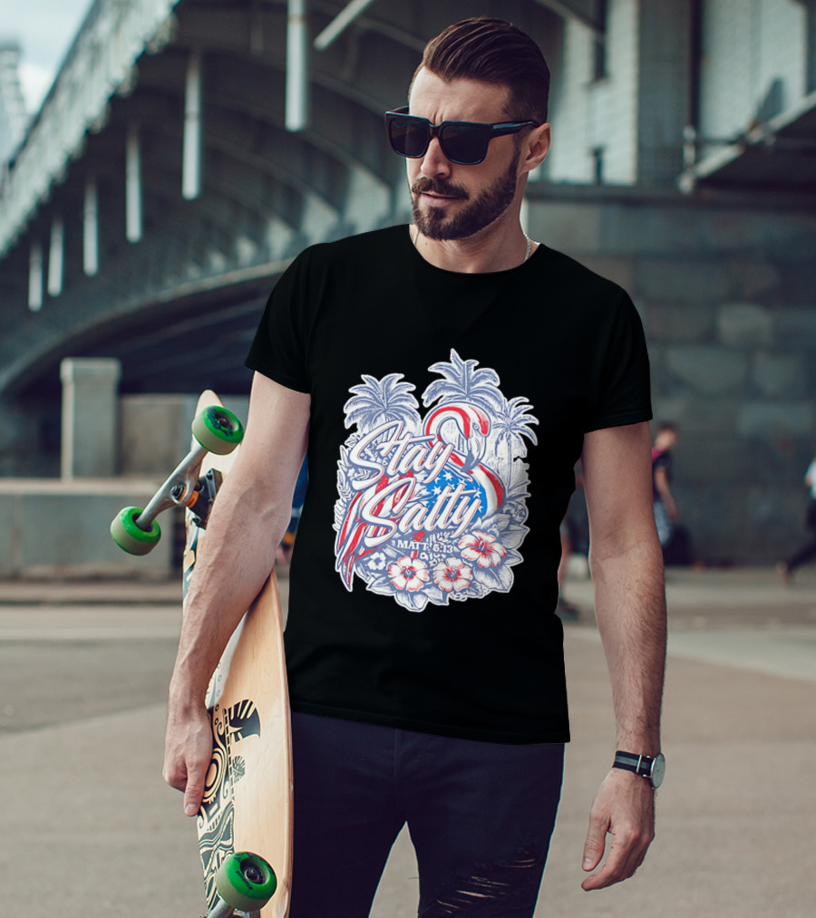 Stay Salty Flamingo Matt 5 13 Tropical Christian Faith Palm Trees Hibiscus T-Shirt