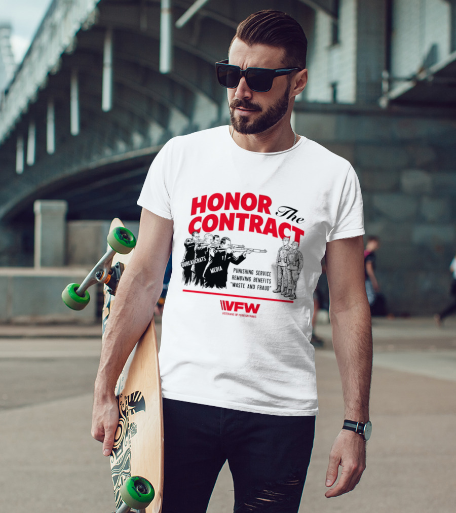 Honor The Contract Veterans Of Foreign Wars Promising Service Securing Benefits Reducing Waste And Fraud T-Shirt