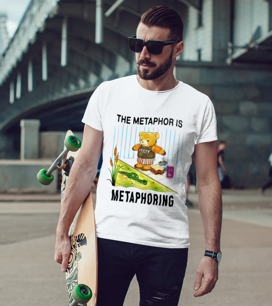 The Metaphor Is Metaphoring Fetty Wap Teddy Bear Alligator Sandwich Cartoon T-Shirt
