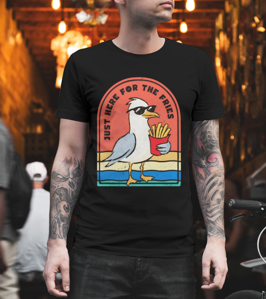 Just Here For The Fries Seagull With Sunglasses And French Fries T-Shirt