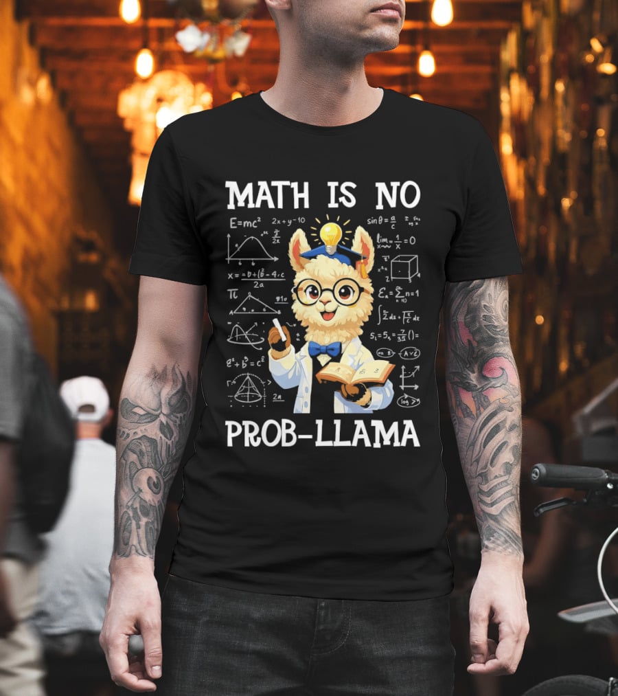 Math Is No Prob Llama Scientist With Test Tube And Equations T-Shirt