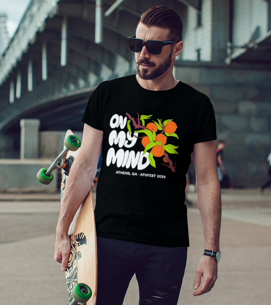 On My Mind Athens GA Athfest 2026 Peaches T-Shirt