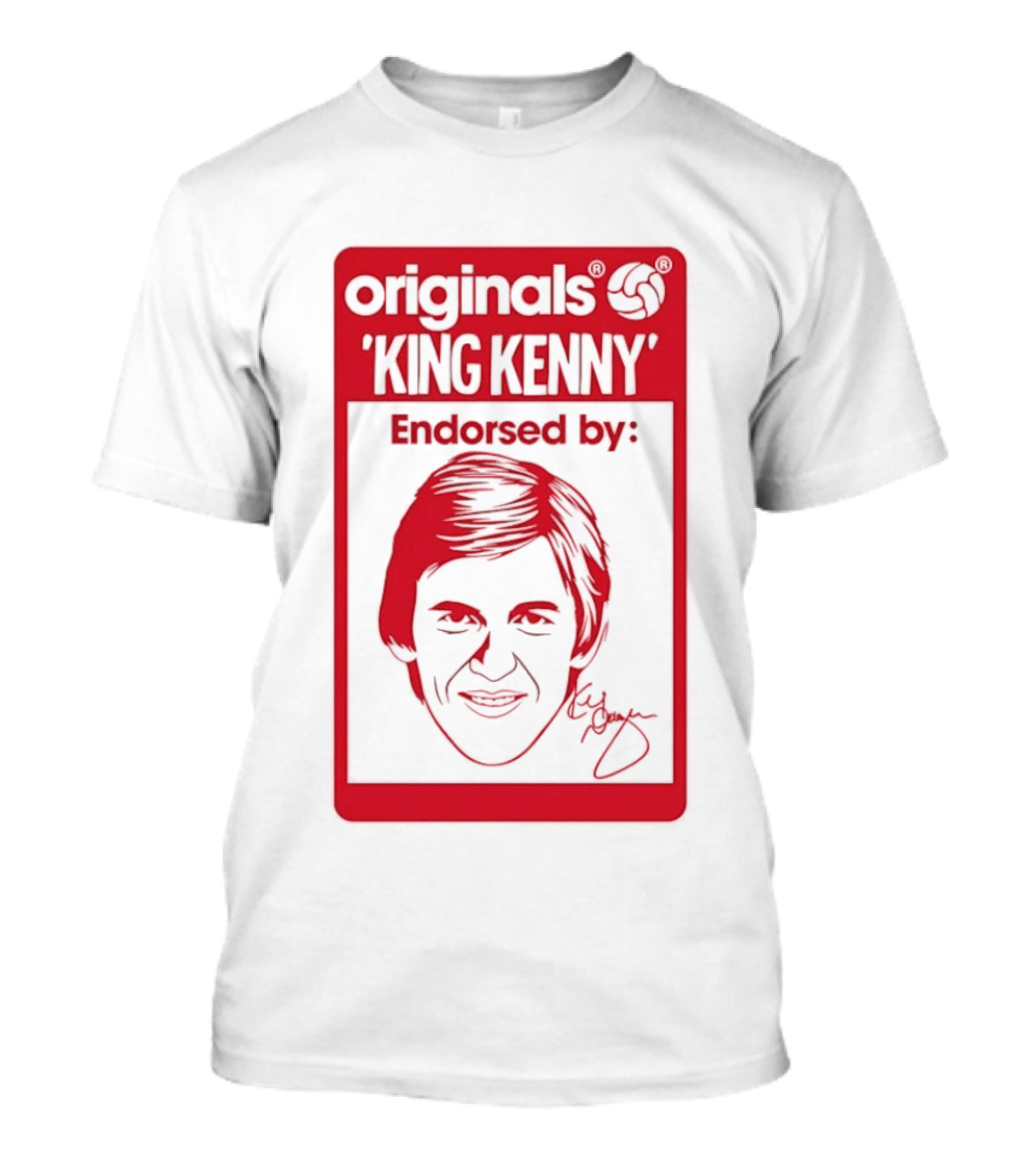 King Kenny Originals Endorsed By Liverpool FC Legend T-Shirt